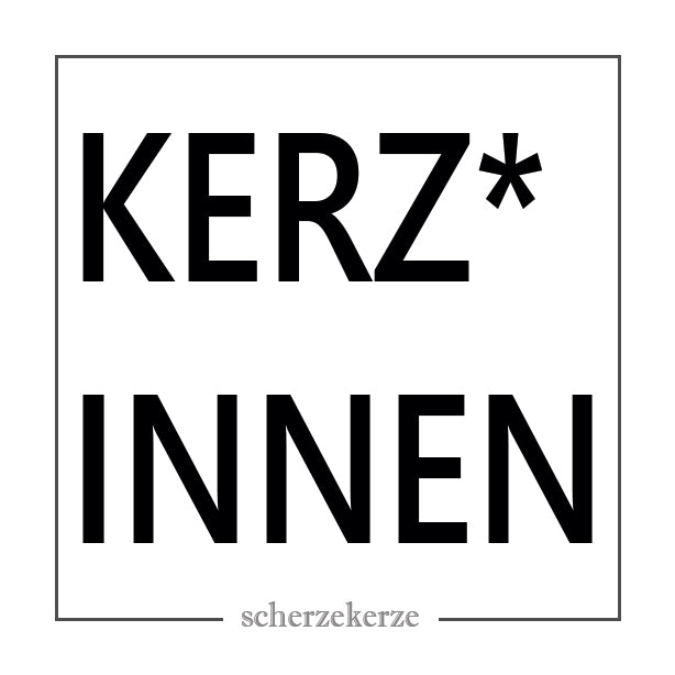 KERZ*INNEN