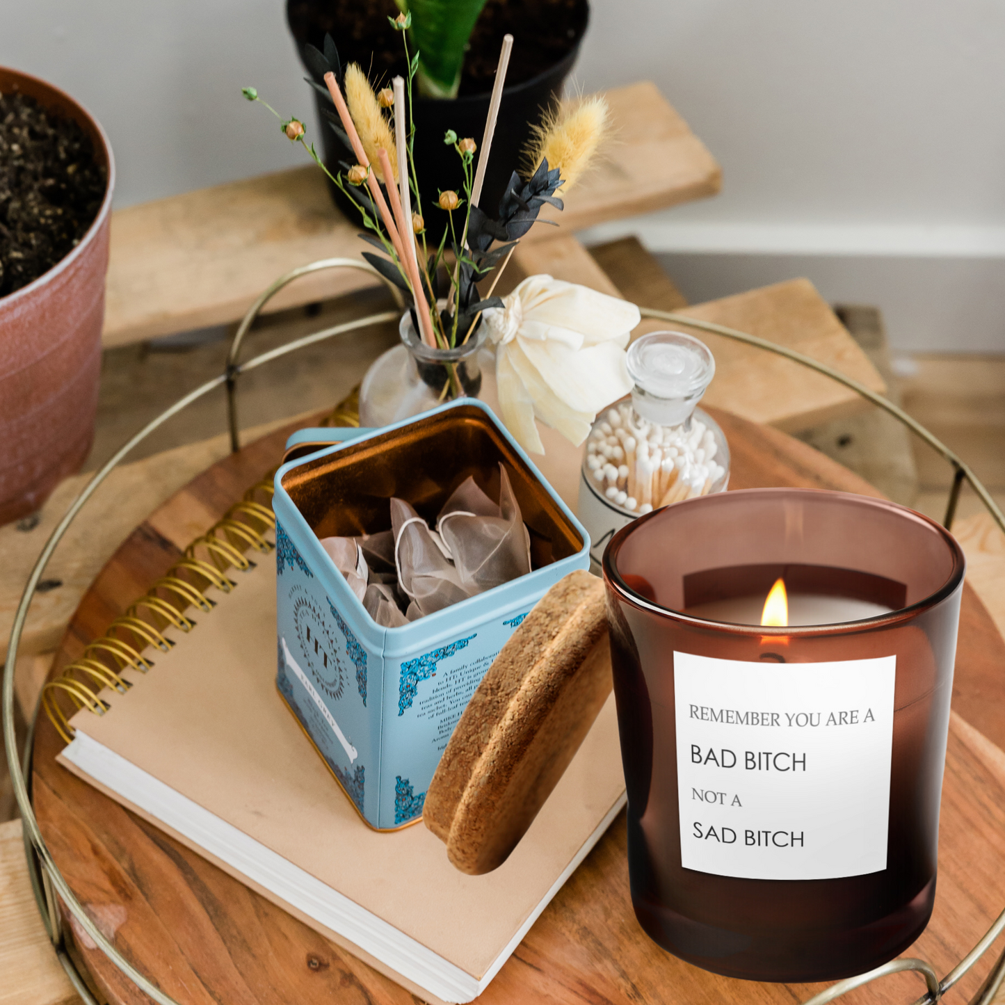 REMEMBER YOU ARE A BAD BITCH NOT A SAD BITCH