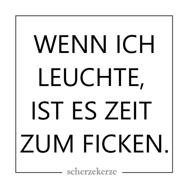 WENN ICH LEUTE IST ES ZEIT ZUM FICKEN